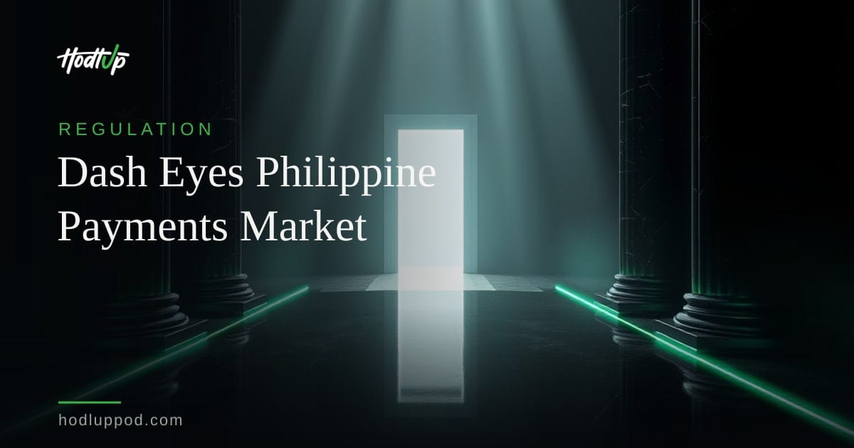 Dash Explores Philippines for Crypto Payments Amid Evolving Regulatory Landscape — HodlUp Regulation