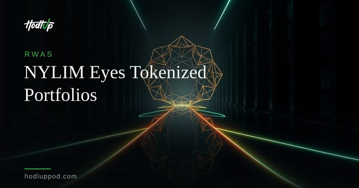 NYLIM Executive Foresees Personalized Portfolios as Tokenization's Next Frontier — HodlUp RWAs