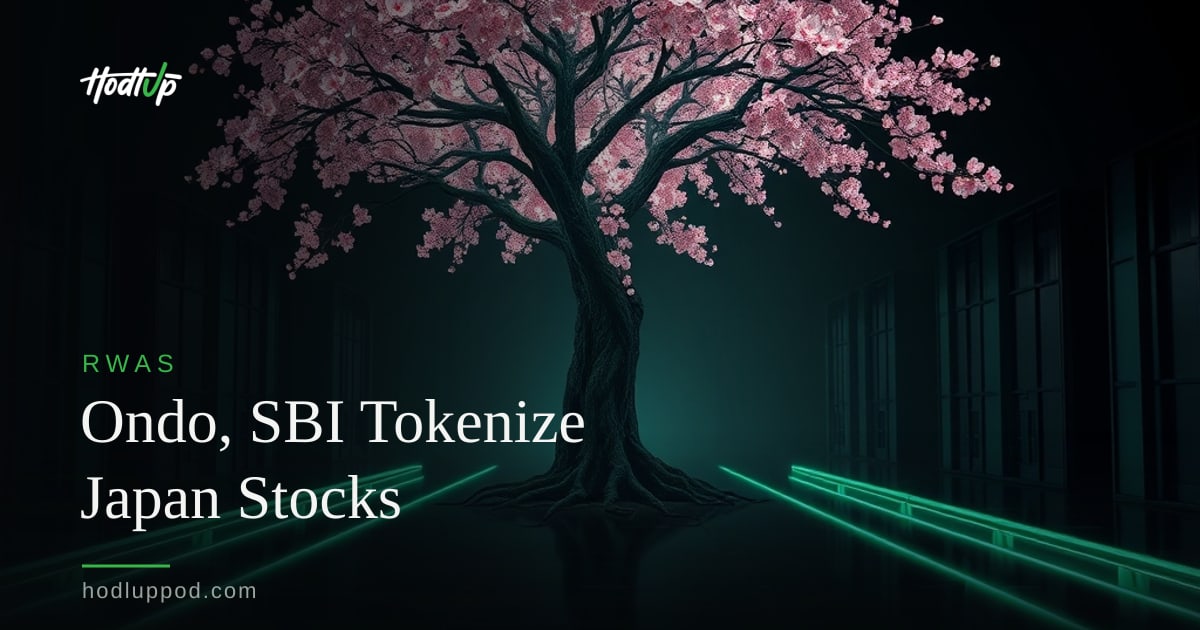 Ondo Finance, SBI Group Partner to Tokenize Japanese Equities — HodlUp RWAs