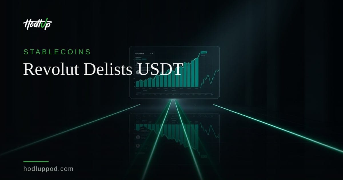 Revolut to Delist USDT by August 31 Citing Regulatory and Risk Concerns — HodlUp Stablecoins