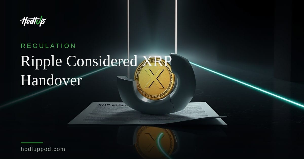 Ripple CEO: Company Considered Shutdown, XRP Distribution — HodlUp Regulation