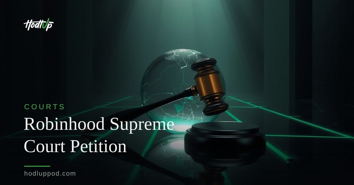 Robinhood Files Supreme Court Petition on Prediction Market Legality — Hodl Up Courts