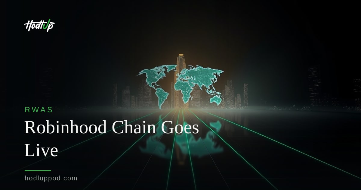 Robinhood Launches Chain Mainnet, Tokenized Stocks Go Live Globally — HodlUp RWAs