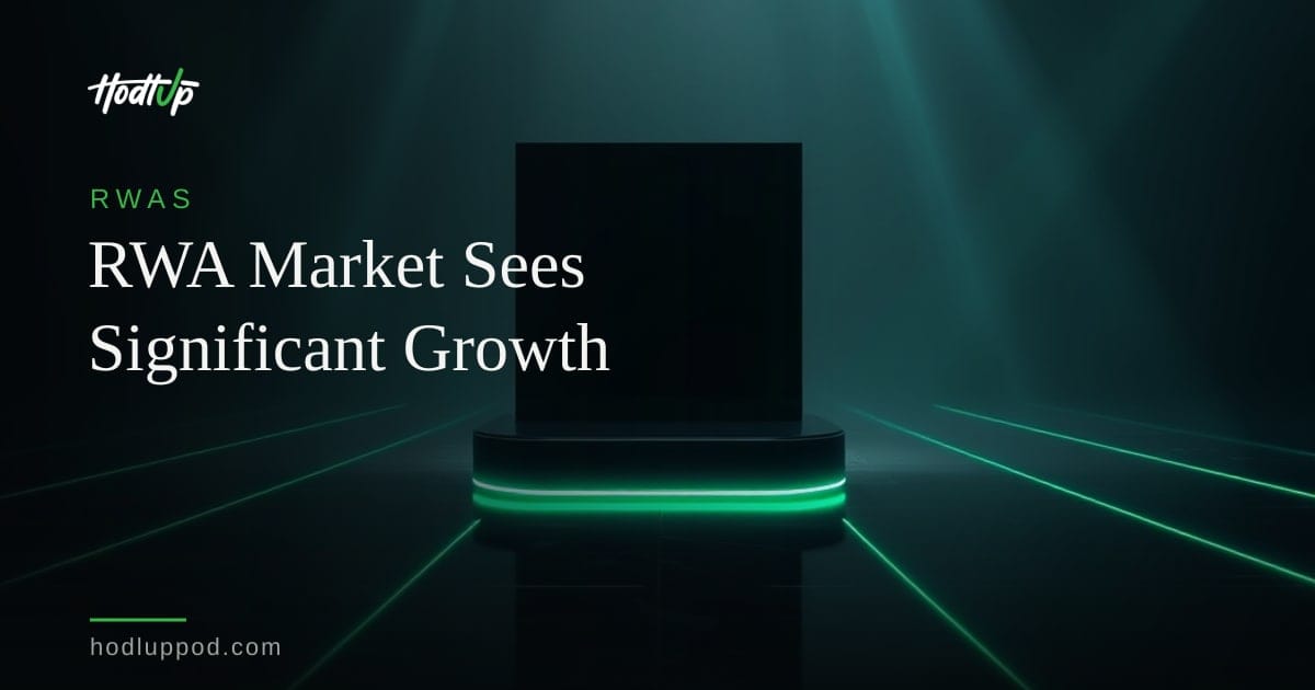 Tokenized Real-World Assets Surge Amidst Calls for Regulatory Clarity — HodlUp RWAs